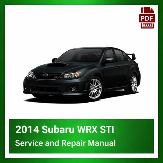 2014 Subaru WRX STI repair manual