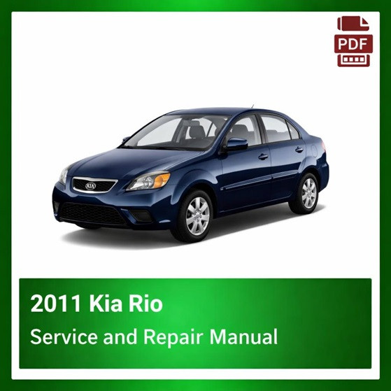 2011 Kia Rio repair manual
