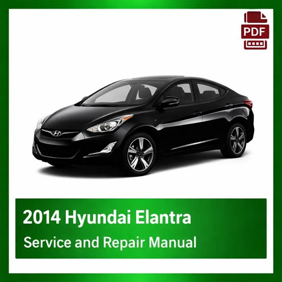 2014 Hyundai Elantra repair manual