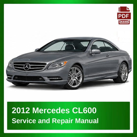 2012 Mercedes CL600 repair manual