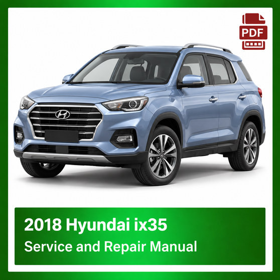 2018 Hyundai IX35 repair manual
