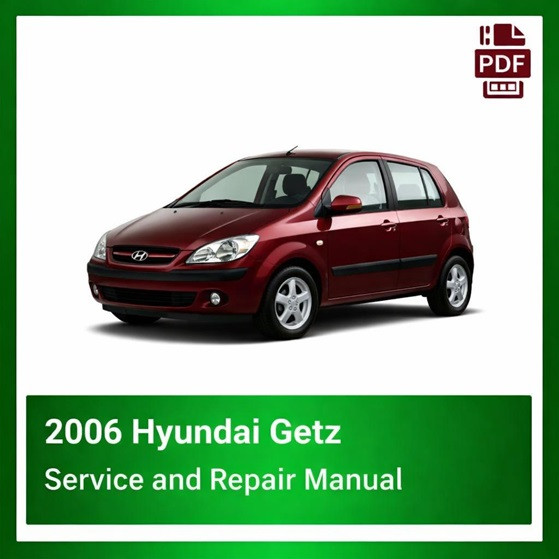 2006 Hyundai Getz repair manual