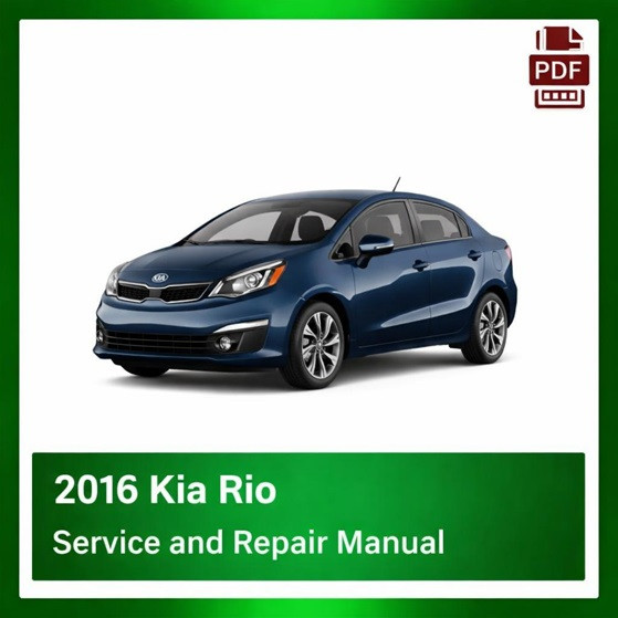 2016 Kia Rio repair manual
