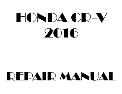 2016 Honda CR-V repair manual