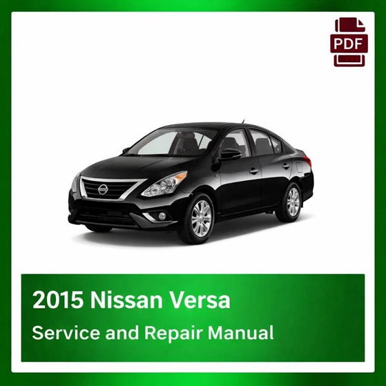 2015 Nissan Versa repair manual