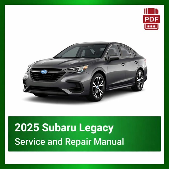 2025 Subaru Legacy OEM Factory Repair Manual