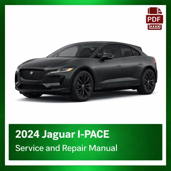 2024 Jaguar I-Pace repair manual