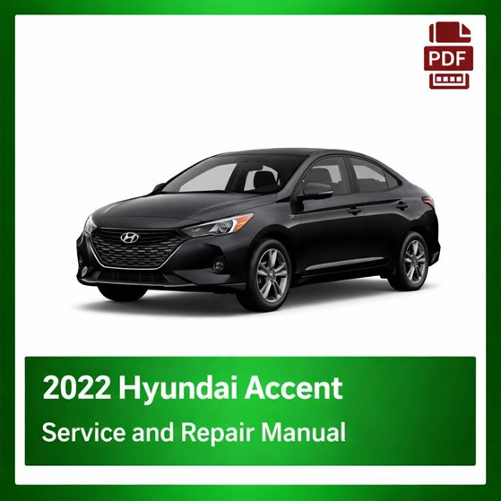 2022 Hyundai Accent repair manual