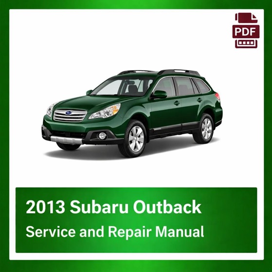 2013 Subaru Outback repair manual