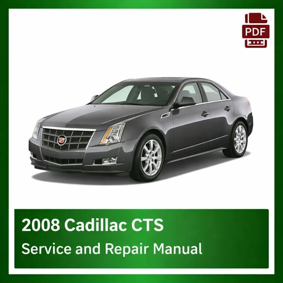 2008 Cadillac CTS repair manual