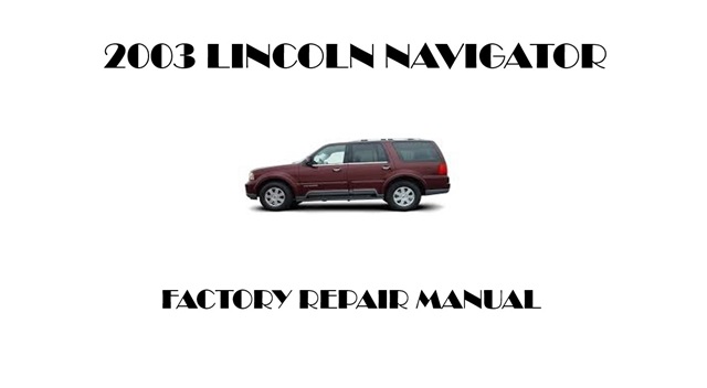 2003 Lincoln Navigator repair manual