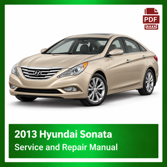 2013 Hyundai Sonata repair manual