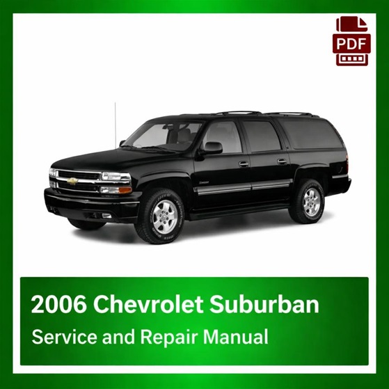 2006 Chevrolet Suburban repair manual