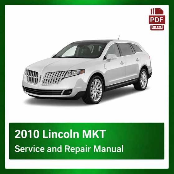 2010 Lincoln MKT repair manual