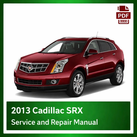 2013 Cadillac SRX repair manual