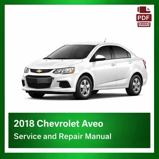2018 Chevrolet Aveo repair manual