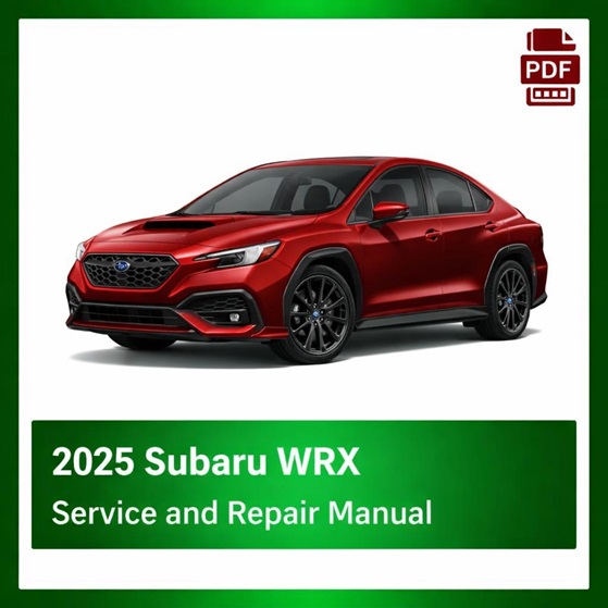 2025 Subaru WRX OEM Factory Repair Manual
