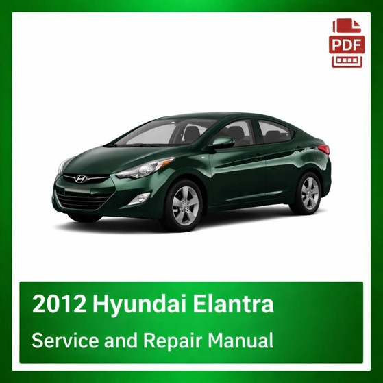 2012 Hyundai Elantra repair manual
