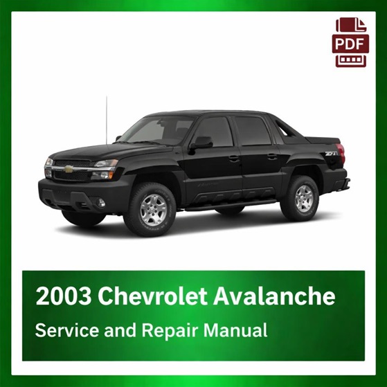 2003 Chevrolet Avalanche repair manual