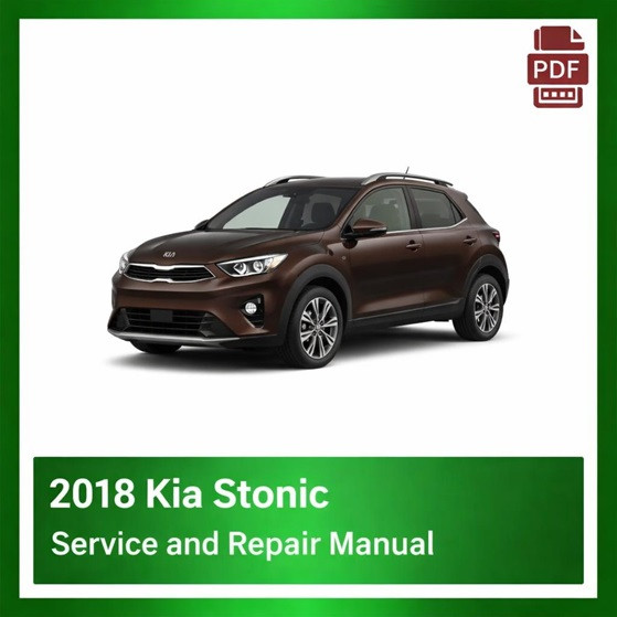 2018 Kia Stonic repair manual