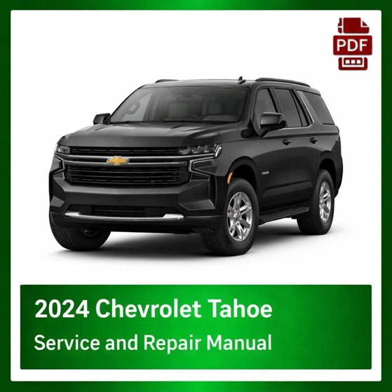 2024 Chevrolet Tahoe repair manual