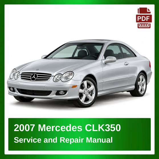 2007 Mercedes CLK350 repair manual