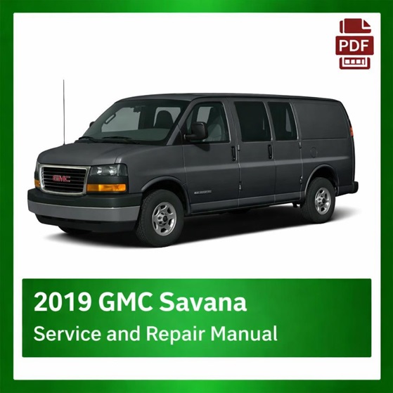 2019 GMC Savana repair manual