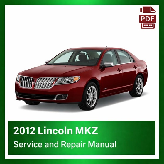2012 Lincoln MKZ repair manual