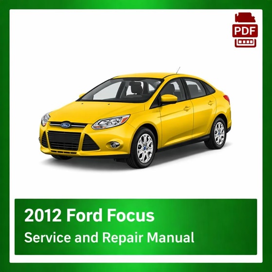 2012 Ford Focus repair manual