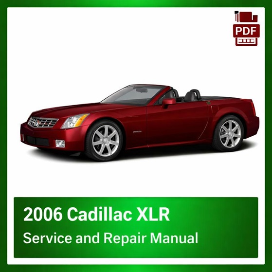 2006 Cadillac XLR repair manual