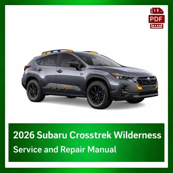 2026 Subaru Crosstrek Wilderness Repair Manual
