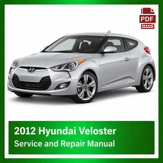 2012 Hyundai Veloster repair manual