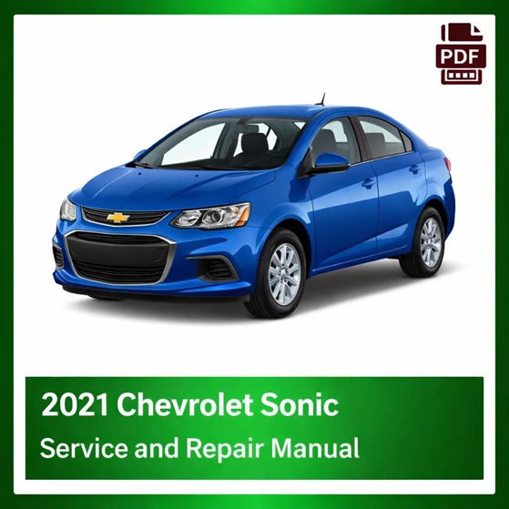 2021 Chevrolet Sonic repair manual