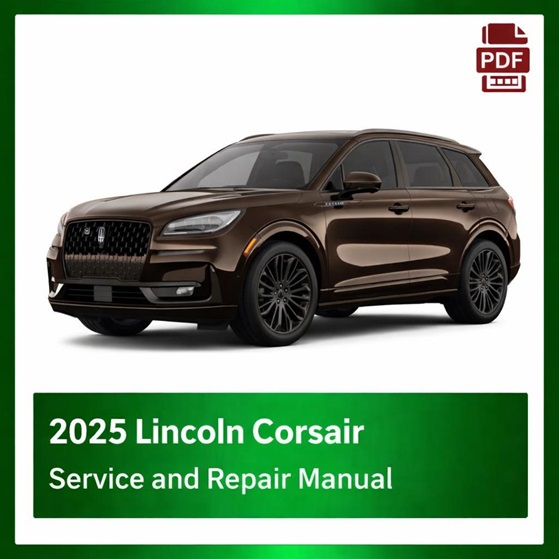 2025 Lincoln Corsair repair manual