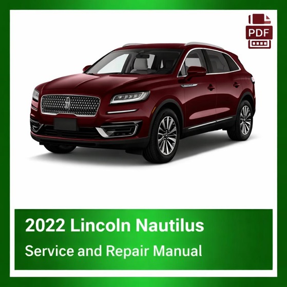 2022 Lincoln Nautilus repair manual