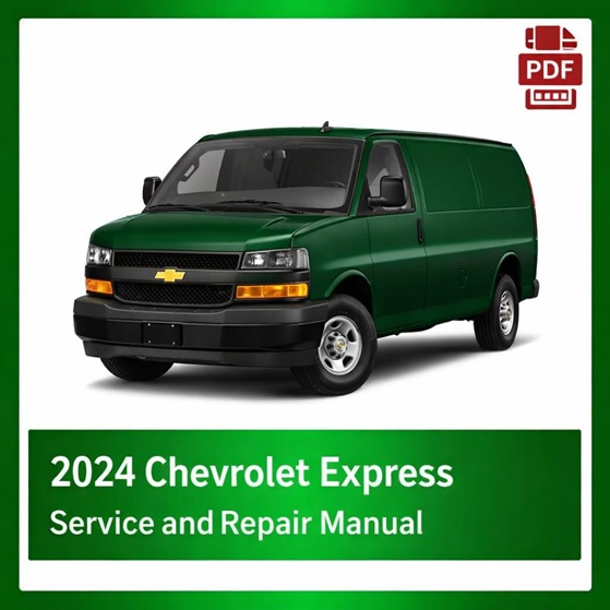 2024 Chevrolet Express repair manual