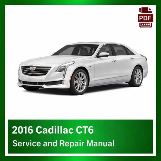 2016 Cadillac CT6 repair manual
