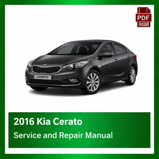 2016 Kia Cerato repair manual