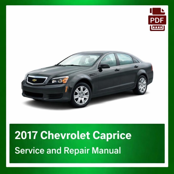 2017 Chevrolet Caprice repair manual