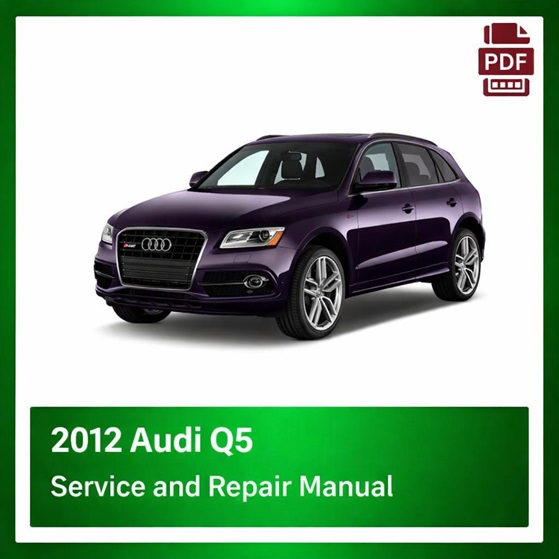 2012 Audi Q5 repair manual
