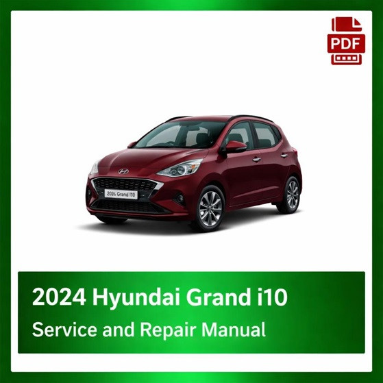 2024 Hyundai Grand i10 repair manual