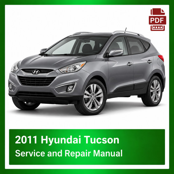 2011 Hyundai Tucson repair manual