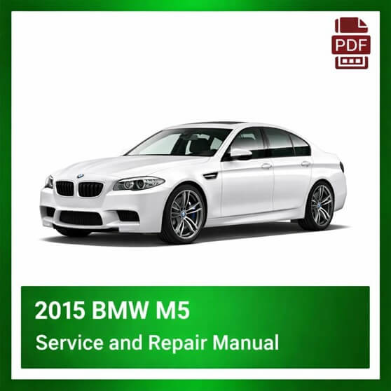 2015 BMW M5 repair manual