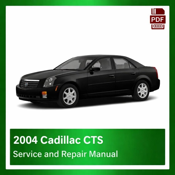 2004 Cadillac CTS repair manual