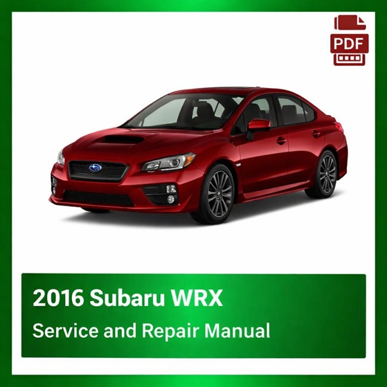 2016 Subaru WRX repair manual