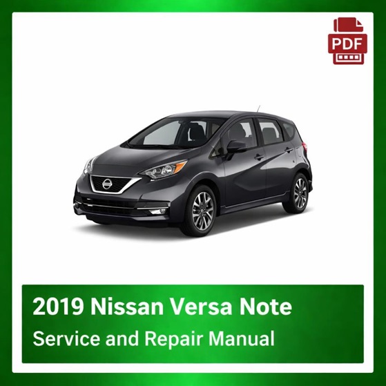 2019 Nissan Versa Note repair manual