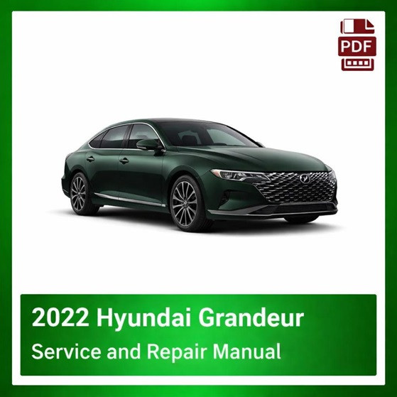 2022 Hyundai Grandeur repair manual