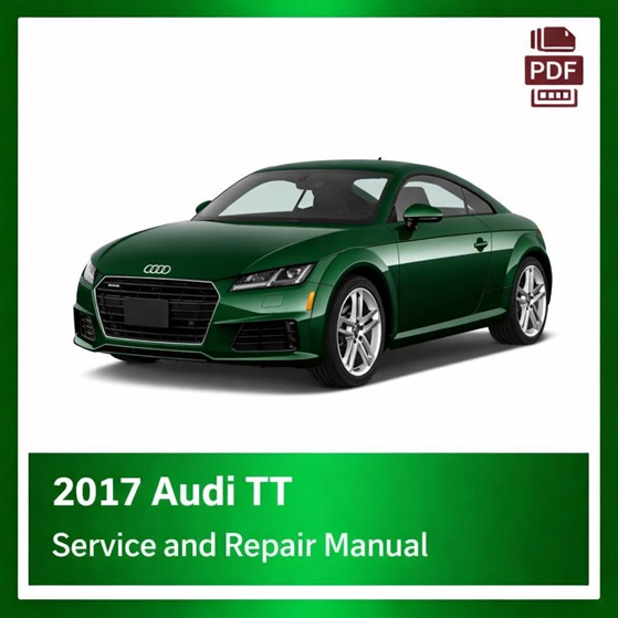 2017 Audi TT repair manual