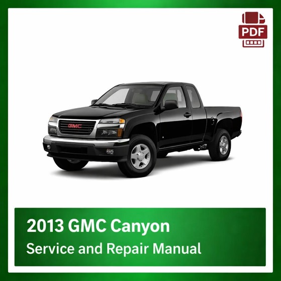 2013 GMC Canyon repair manual