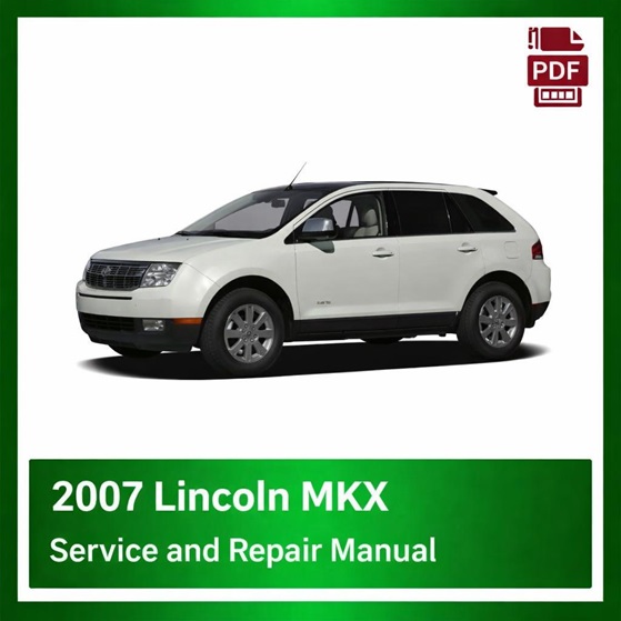 2007 Lincoln MKX repair manual
